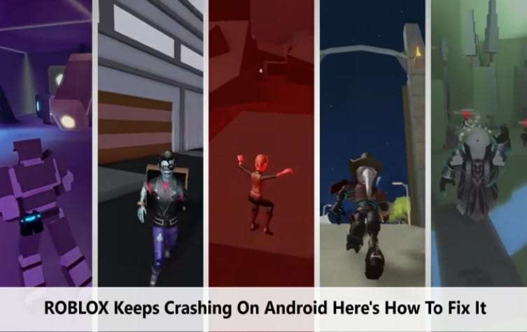 Roblox Keeps Crashing On Android! Here's How To Fix It